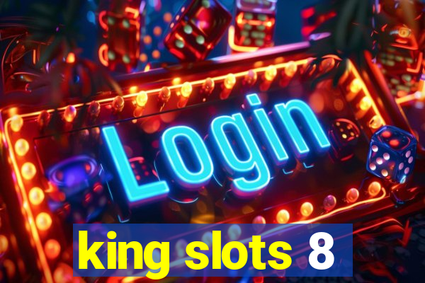 king slots 8